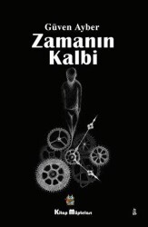 Zamanın Kalbi - Kitap Müptelası Yayınları