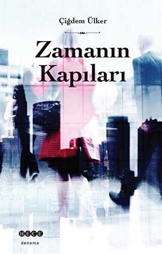 Zamanın Kapıları - Hece Yayınları