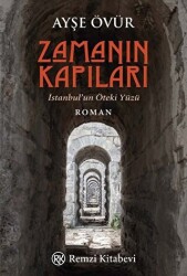 Zamanın Kapıları - İstanbul’un Öteki Yüzü - Remzi Kitabevi