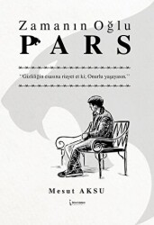 Zamanın Oğlu Pars - İkinci Adam Yayınları
