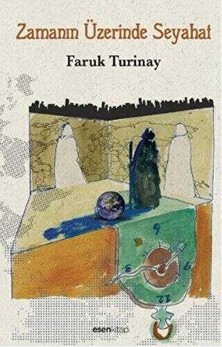 Zamanın Üzerinde Seyahat - Esen Kitap