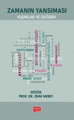 Zamanın Yansıması-Kuşaklar ve Değişim - 1