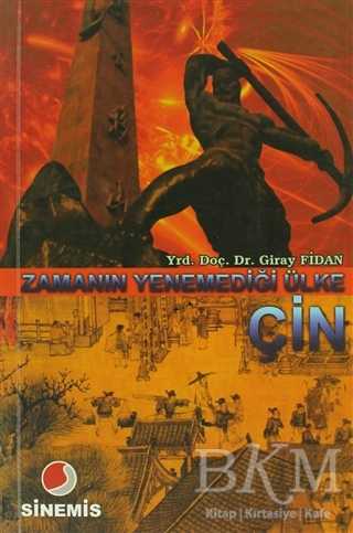 Zamanın Yenemediği Ülke Çin - Sinemis Yayınları