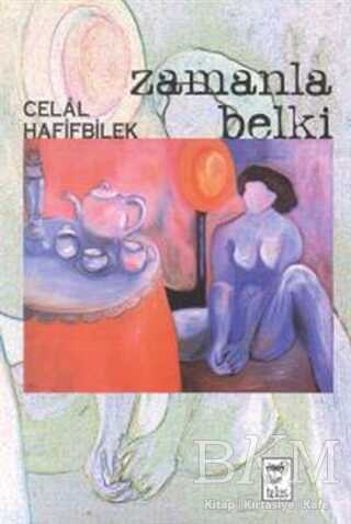 Zamanla Belki - Telos Yayıncılık