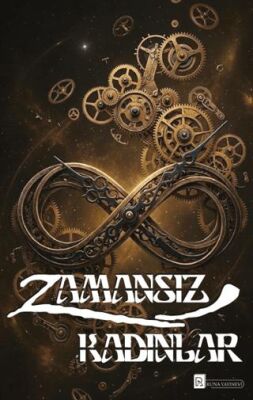 Zamansız Kadınlar - 1