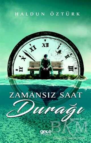 Zamansız Saat Durağı - Gece Kitaplığı