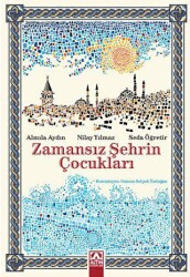 Zamansız Şehrin Çocukları - Altın Kitaplar