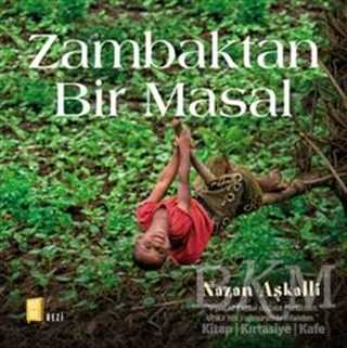 Zambaktan Bir Masal - Mona Kitap