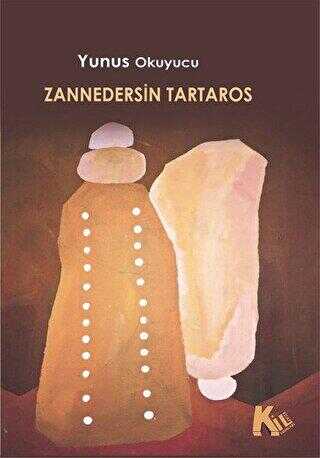 Zannedersin Tartaros - Kil Yayınları