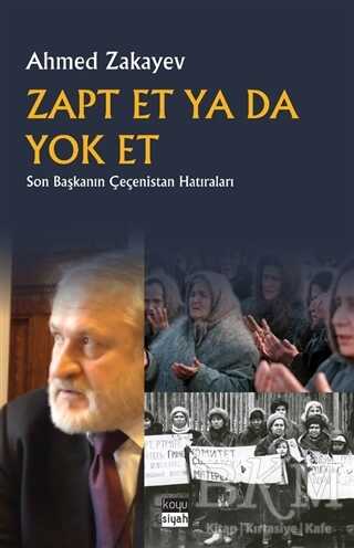 Zapt Et Ya Da Yok Et - Koyu Siyah Kitap