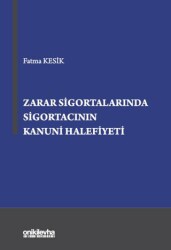 Zarar Sigortalarında Sigortacının Kanuni Halefiyeti - On İki Levha Yayınları