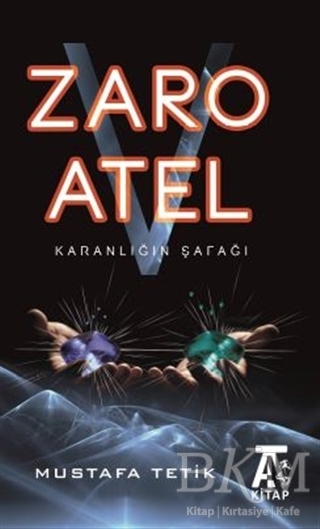 Zaro V Atel - Karanlığın Şafağı - Kitap At Yayınları