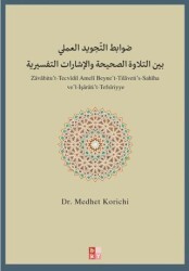 Zavabitu’t-Tecvidil Ameli Beyne’t-Tilaveti’s-Sahiha ve’l-İşarati’t-Tefsiriyye - Babıali Kültür Yayıncılığı