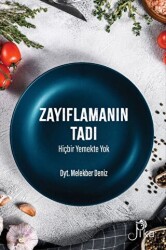 Zayıflamanın Tadı Hiçbir Yemekte Yok - Pika Yayınevi