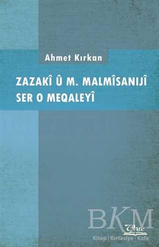 Zazaki u M. Malmisaniji Ser o Meqaleyi - Vate Yayınevi