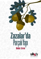 Zazalar’da Parçalı Yapı - Sancı Yayınları
