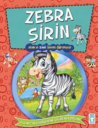 Zebra Şirin- Allah`ın Sani İsmini Öğreniyor