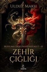 Zehir Çığlığı - Otantik Kitap