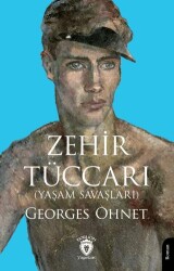 Zehir Tüccarı Yaşam Savaşları - Dorlion Yayınları