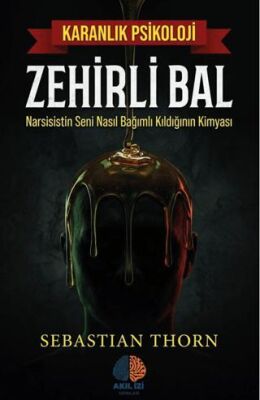 Zehirli Bal Karanlık Psikoloji - 1
