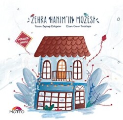 Zehra Hanım`ın Müzesi - Motto Yayınları