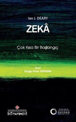 Zeka: Çok Kısa Bir Başlangıç - İstanbul Kültür Üniversitesi - İKÜ Yayınevi