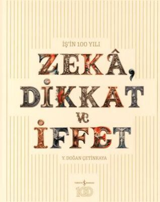 Zeka, Dikkat ve İffet - 1