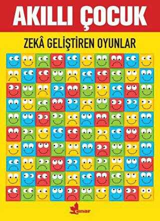 Zeka Geliştiren Oyunlar - Akıllı Çocuk - Çınar Yayınları