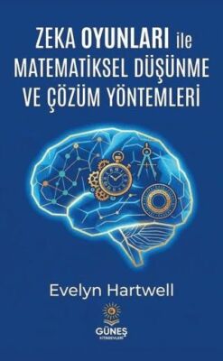 Zeka Oyunları ile Matematiksel Düşünme ve Çözüm Yöntemleri - 1