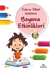 Zeka Ve Dikkat Geliştiren Boyama Etkinlikleri - Bookalemun Yayınevi