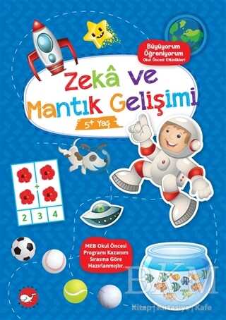 Zeka ve Mantık Gelişimi 5+ Yaş - Büyüyorum Öğreniyorum Okul Öncesi Etkinlikleri - 1