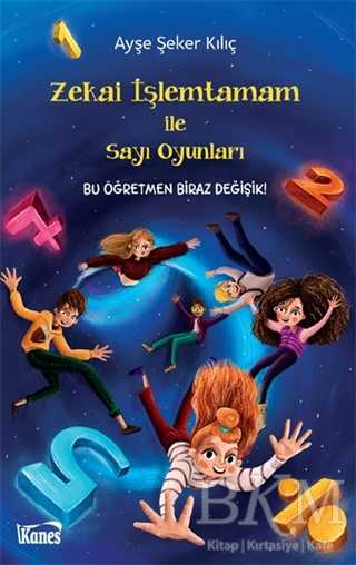 Zekai İşlemtamam ile Sayı Oyunları - Kanes Yayınları