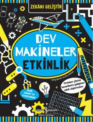 Zekanı Geliştir – Dev Makineler Etkinlik - 1