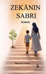 Zekanın Sabrı - Son Adım Yayınları