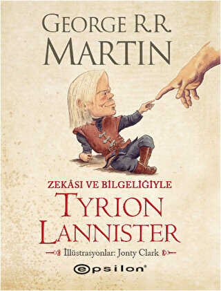 Zekası ve Bilgeliğiyle Tyrion Lannister - Epsilon Yayınevi