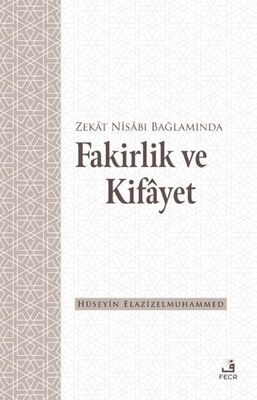 Zekat Nisabı Bağlamında Fakirlik ve Kifayet - 1