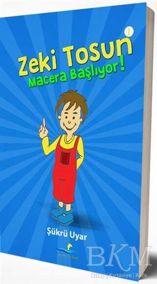 Zeki Tosun Macera Başlıyor 1 - Altın Yunus Yayınları