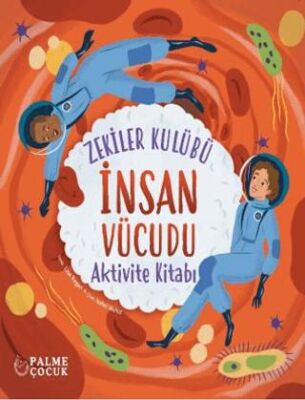 Zekiler Kulübü İnsan Vücudu Aktivite Kitabı - 1