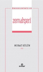 Zemahşeri Önderlerimiz-49 - Ensar Neşriyat