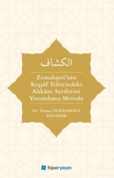 Zemahşeri’nin Keşşaf Tefsirindeki Ahkam Ayetlerini Yorumlama Metodu - Hiperlink Yayınları