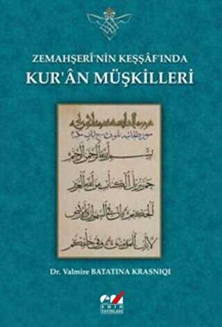 Zemahşeri`nin Keşşaf`ında Kur`an Müşkilleri - Emin Yayınları