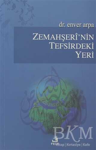 Zemahşeri’nin Tefsirdeki Yeri - Fecr Yayınları