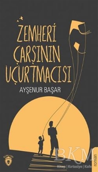 Zemheri Çarşının Uçurtmacısı - Dorlion Yayınları