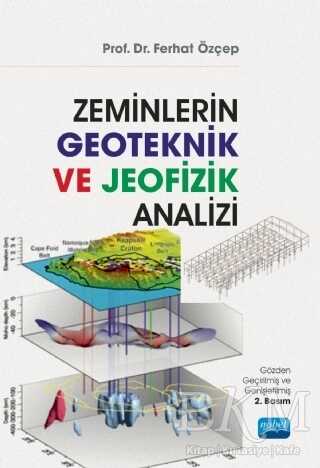 Zeminlerin Geoteknik ve Jeofizik Analizi