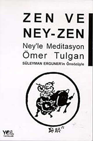 Zen ve Ney-Zen Ney’le Meditasyon