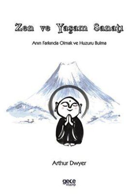 Zen ve Yaşam Sanatı - 2