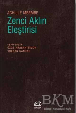 Zenci Aklın Eleştirisi - İletişim Yayınevi