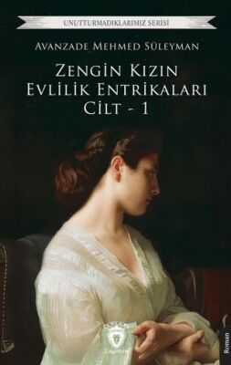 Zengin Kızın Evlilik Entrikaları Cilt - 1 - 1