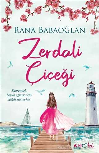 Zerdali Çiçeği - Eyobi Yayınları