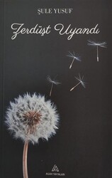 Zerdüşt Uyandı - Agah Yayınları